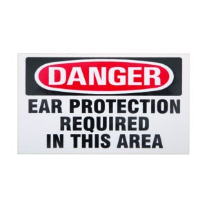 Danger: Ear Protection Required Sign